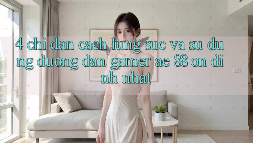 4. Chỉ dẫn Cách Lùng sục Và Sử Dụng Đường dẫn Gamer AE 88 Ổn định nhất