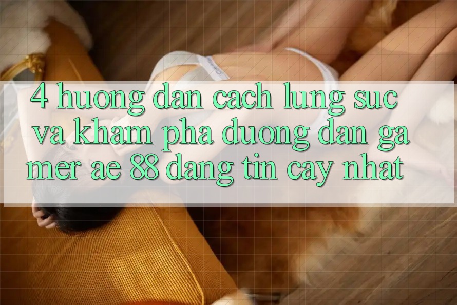 4. Hướng Dẫn Cách Lùng sục Và Khám phá Đường dẫn Gamer AE 88 Đáng tin cậy nhất
