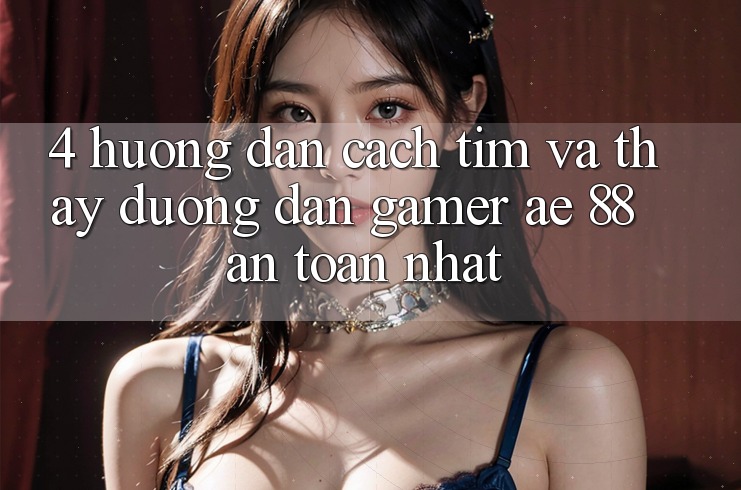 4. Hướng Dẫn Cách Tìm Và Thấy Đường dẫn Gamer AE 88 An Toàn nhất