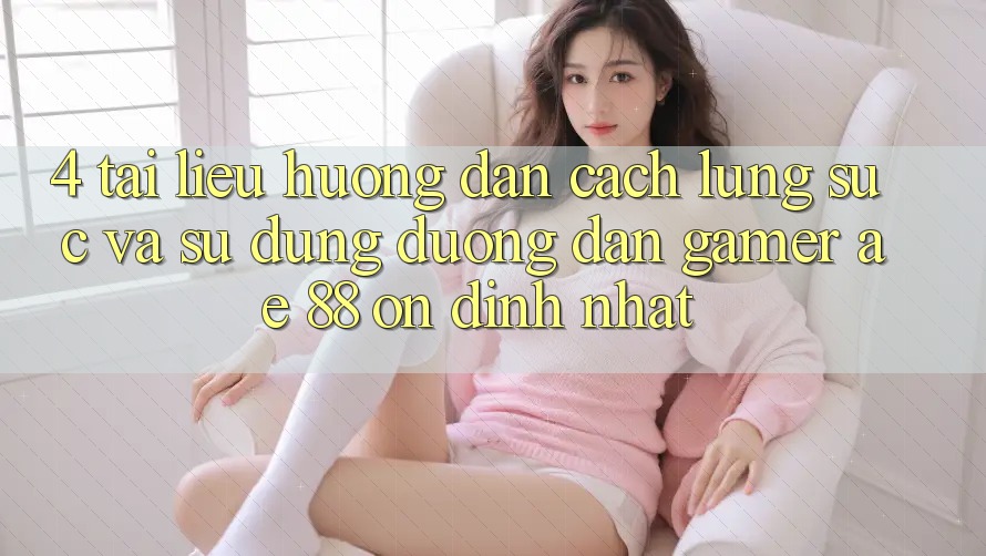4. Tài liệu hướng dẫn Cách Lùng sục Và Sử Dụng Đường dẫn Gamer AE 88 Ổn định nhất 4. Tài liệu hướng dẫn Cách Lùng sục Và Sử Dụng Đường dẫn Gamer AE 88 Ổn định nhất