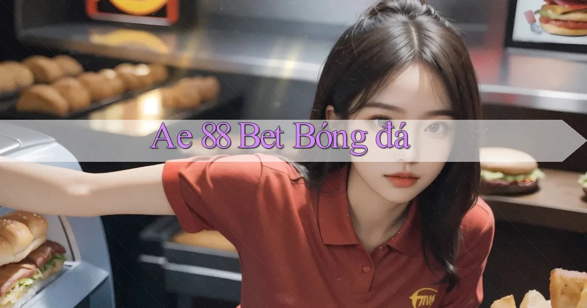 ae 88 bet bóng đá