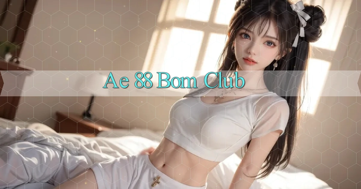 ae 88 bom club