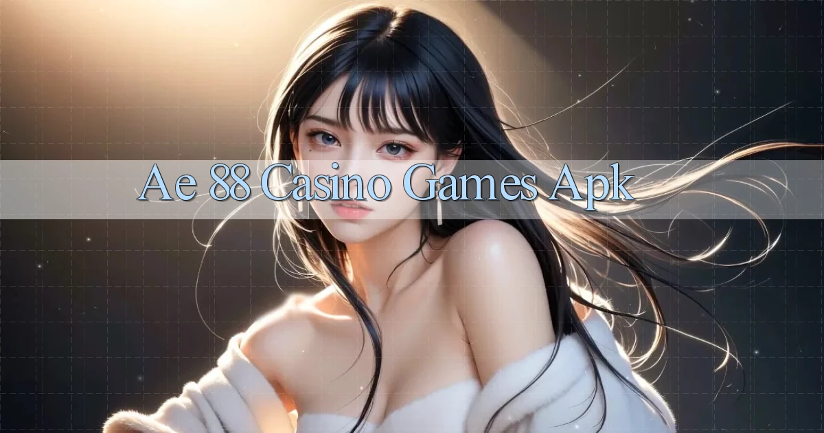 ae 88 casino games apk