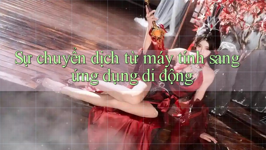 Sự chuyển dịch từ máy tính sang ứng dụng di động